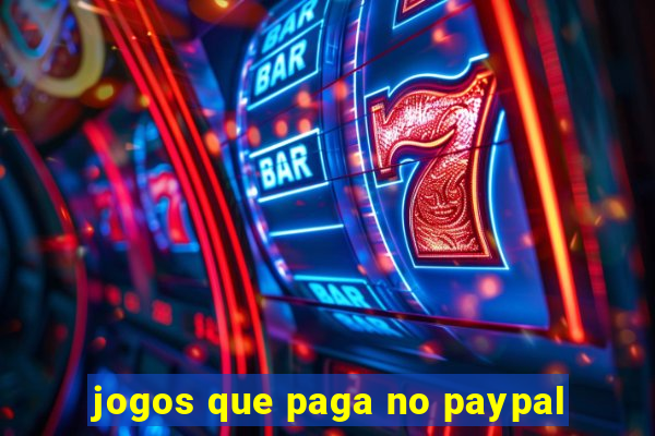 jogos que paga no paypal